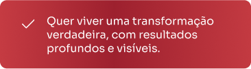 Transformação Verdadeira